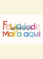 Pôster Infantil - Mora Aqui