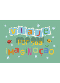 Pôster Infantil - Sua Imaginação